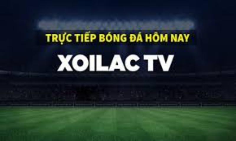 Giới thiệu về kênh bóng đá Xoilac TV trực tiếp hôm nay